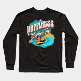 Happiness Comes In Waves, Hello Summer Vintage Funny Surfer Riding Surf Surfing Lover Gifts Long Sleeve T-Shirt